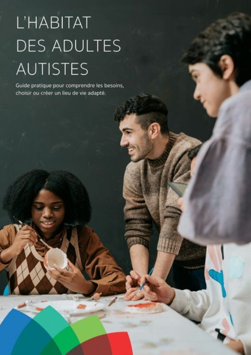 Afin de faciliter le chemin des familles qui cherchent un habitat adapté pour un adulte autiste, et de partager des clés à des porteurs de projets de nouvelles maisons, nous avons soutenu la rédaction d’un Guide pratique